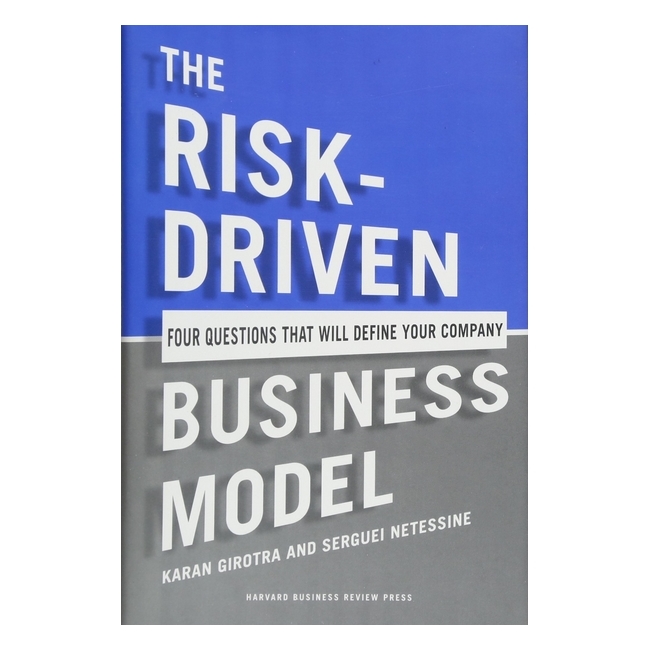 Harvard Business Review: The Risk-Driven Business Model