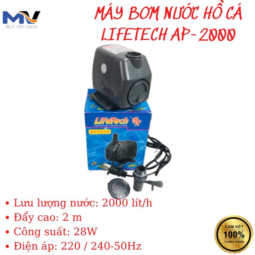 MÁY BƠM NƯỚC HỒ CÁ LIFETECH AP-2000 CÔNG SUẤT 28W, LƯU LƯỢNG 2000L/H | CỬA HÀNG THIẾT BỊ LỌC NƯỚC HỒ CÁ MỘC VINH AQUA