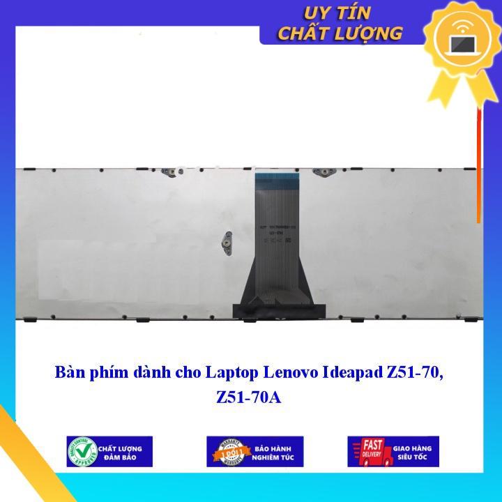 Bàn phím dùng cho Laptop Lenovo Ideapad Z51-70 Z51-70A  - Hàng Nhập Khẩu New Seal