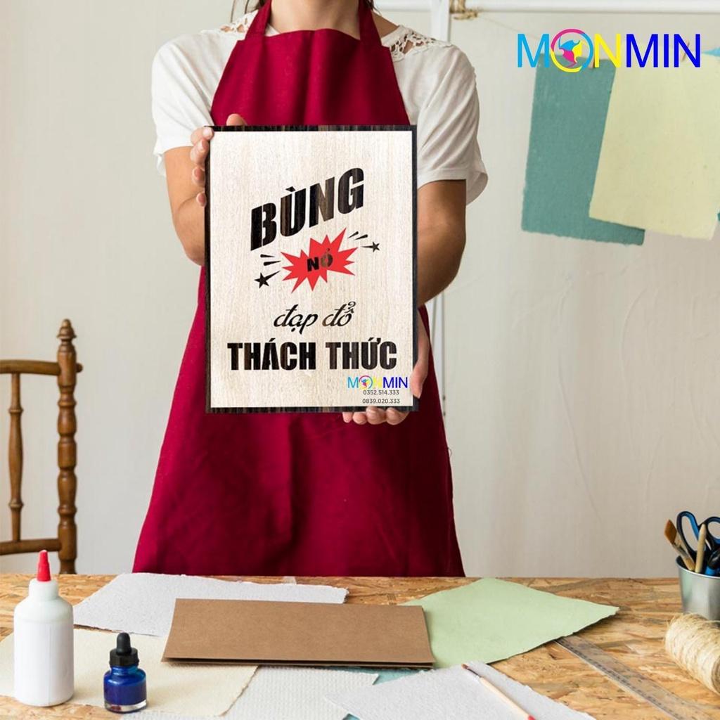 Tranh gỗ slogan tạo động lực Monmin M019 - Bùng nổ đạp đổ thách thức