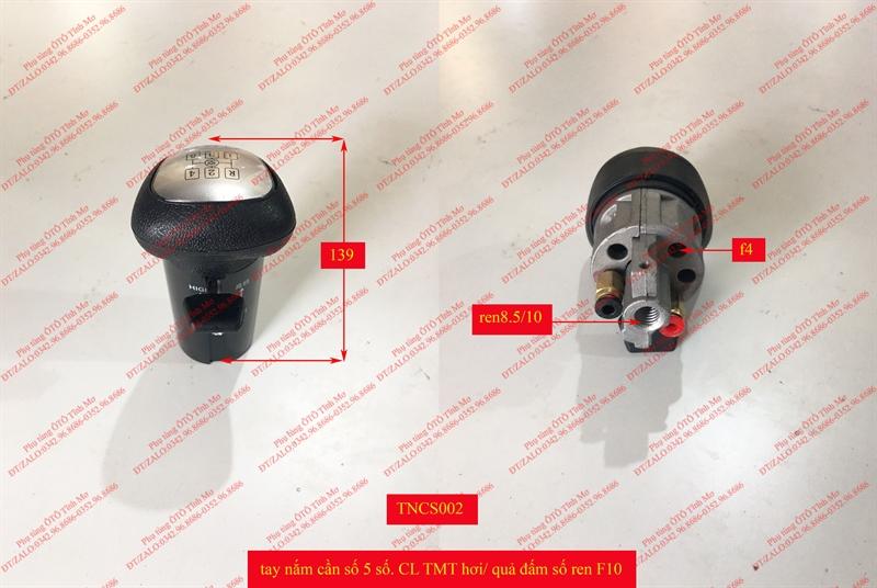 Tay nắm cần số 5 số. CL TMT hơi/ quả đấm số ren F10