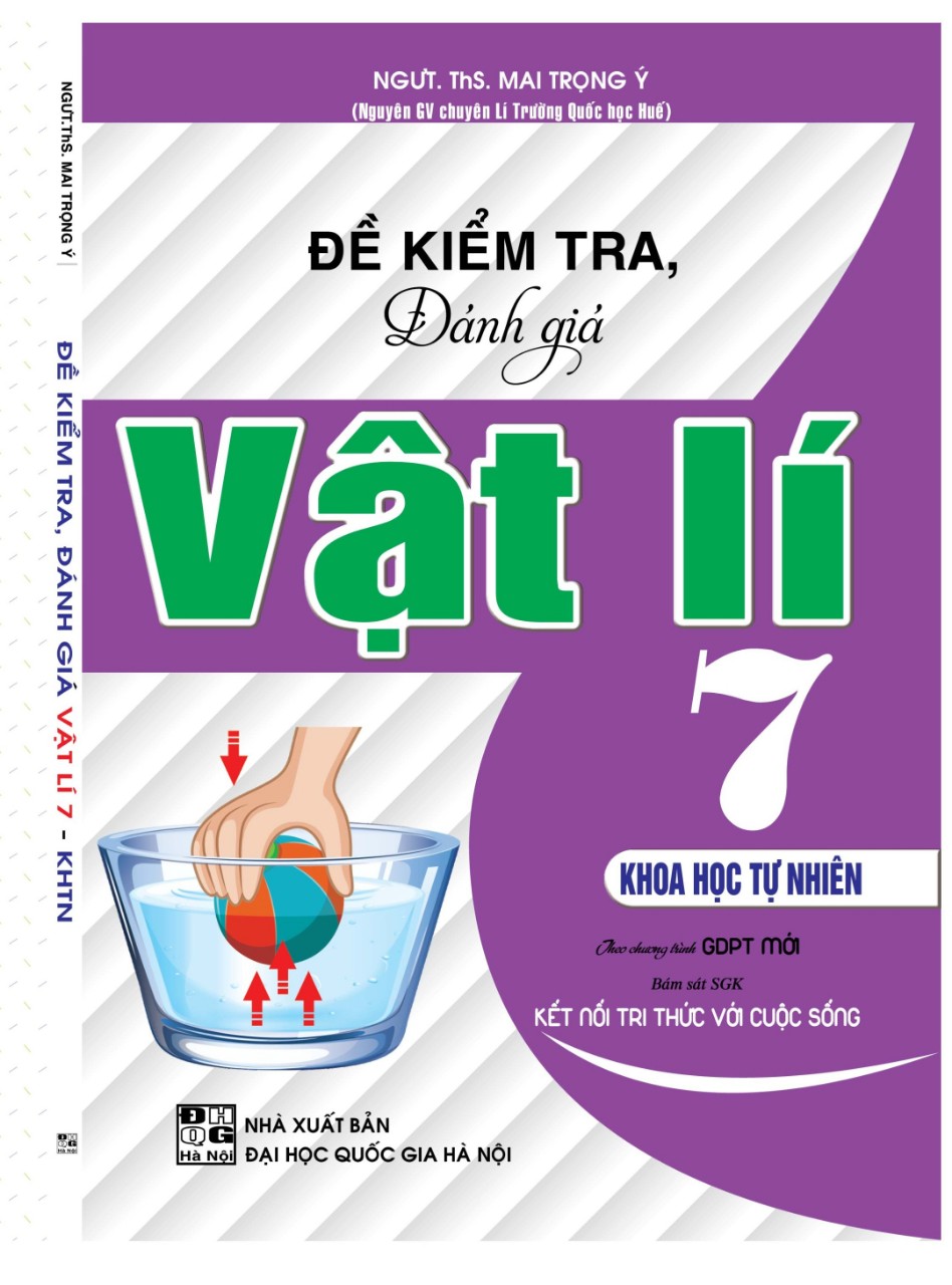 Đề Kiểm Tra, Đánh Giá Vật Lí 7 Khoa Học tự Nhiên ( Bám Sát SGK Kết Nối Tri Thức Với Cuộc Sống )