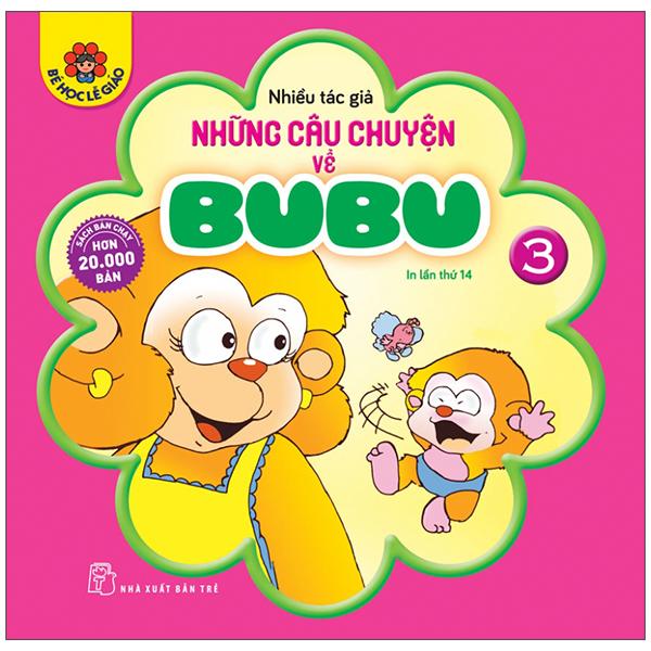 Những Câu Chuyện Về Bubu 03 (Tái Bản 2022)