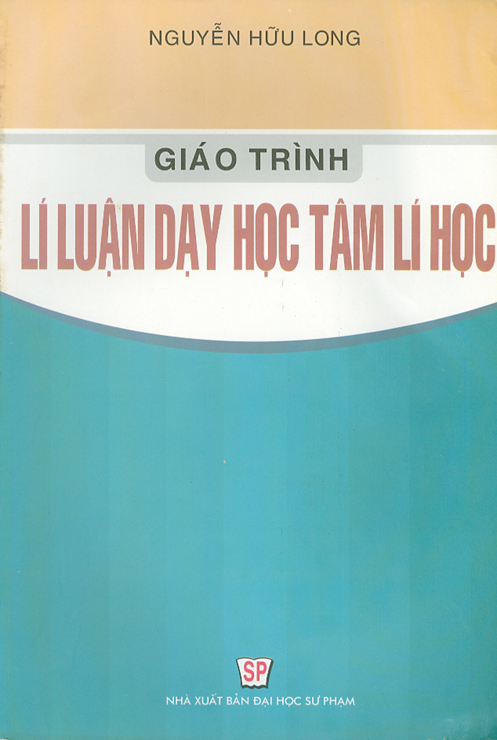 Giáo Trình Lí Luận Dạy Học Tâm Lí Học