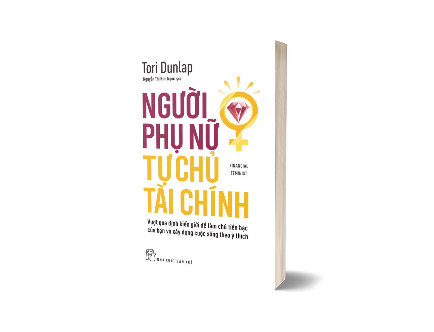 Sách Người Phụ Nữ Tự Chủ Tài Chính: Vượt Qua Định Kiến Giới Để Làm Chủ Tiền Bạc Của Bạn Và Xây Dựng Cuộc Sống Theo Ý Thích - ảnh 3