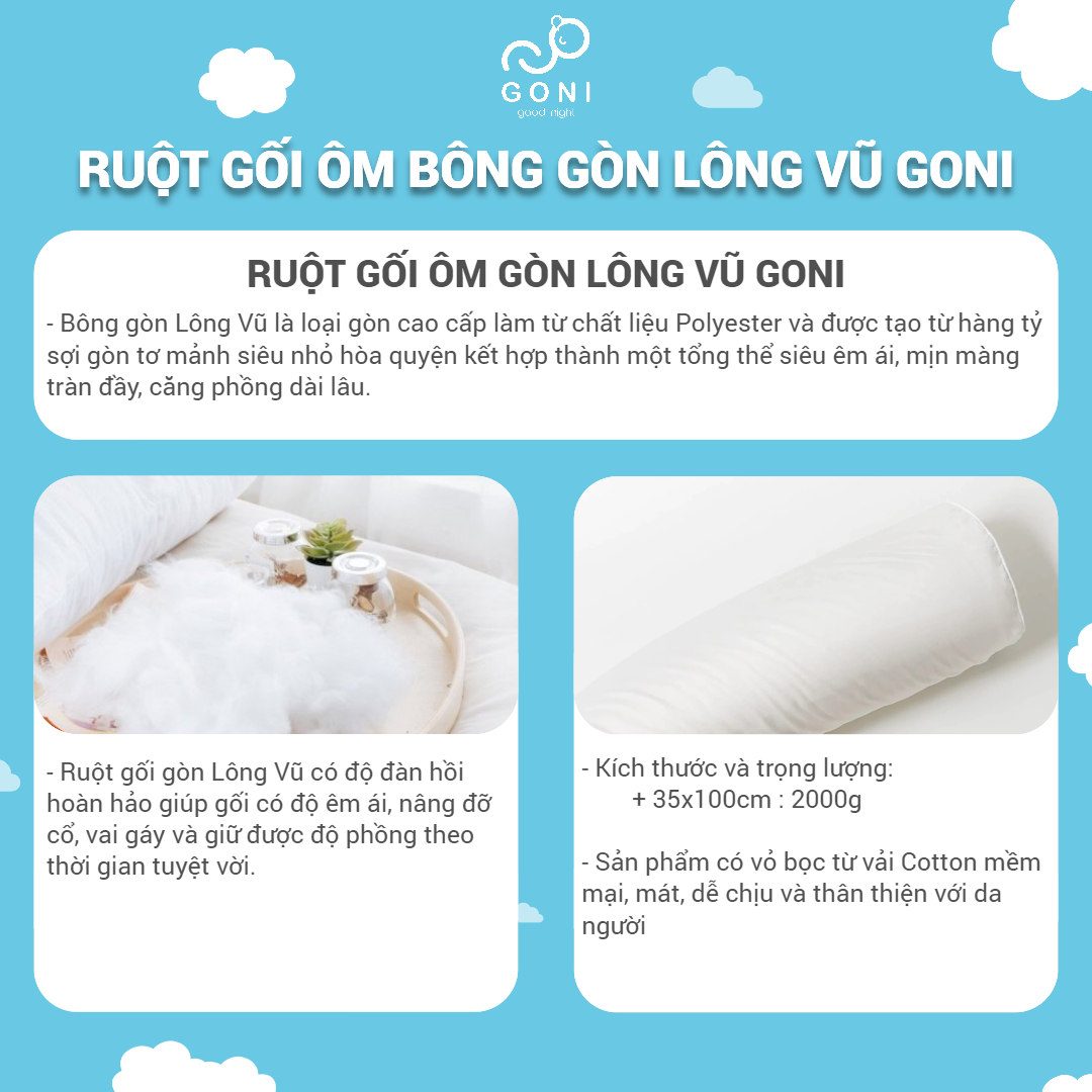 Ruột gối ôm bông gòn GONI trắng tinh khiết, căng phồng êm ái với lượng bông chuẩn hỗ trợ tư thế ngủ thoải mái dễ chịu