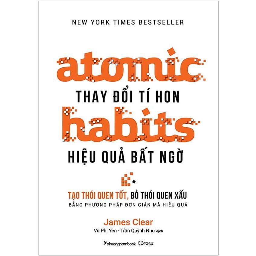 Atomic Habits - Thay Đổi Tí Hon Hiệu Quả Bất Ngờ - Tái Bản 2023