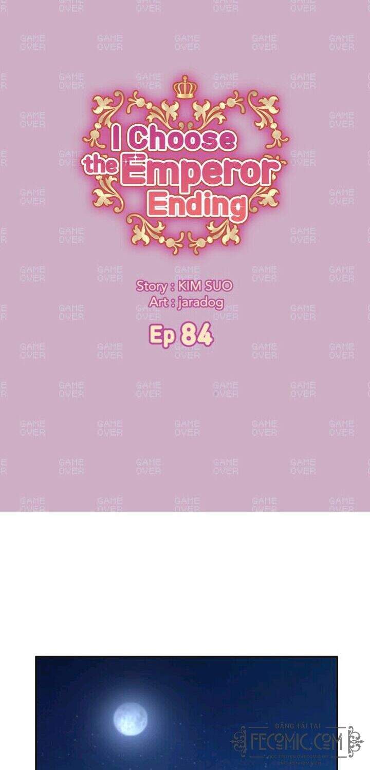 tôi sẽ đi đến cùng với hoàng đế chapter 84 4