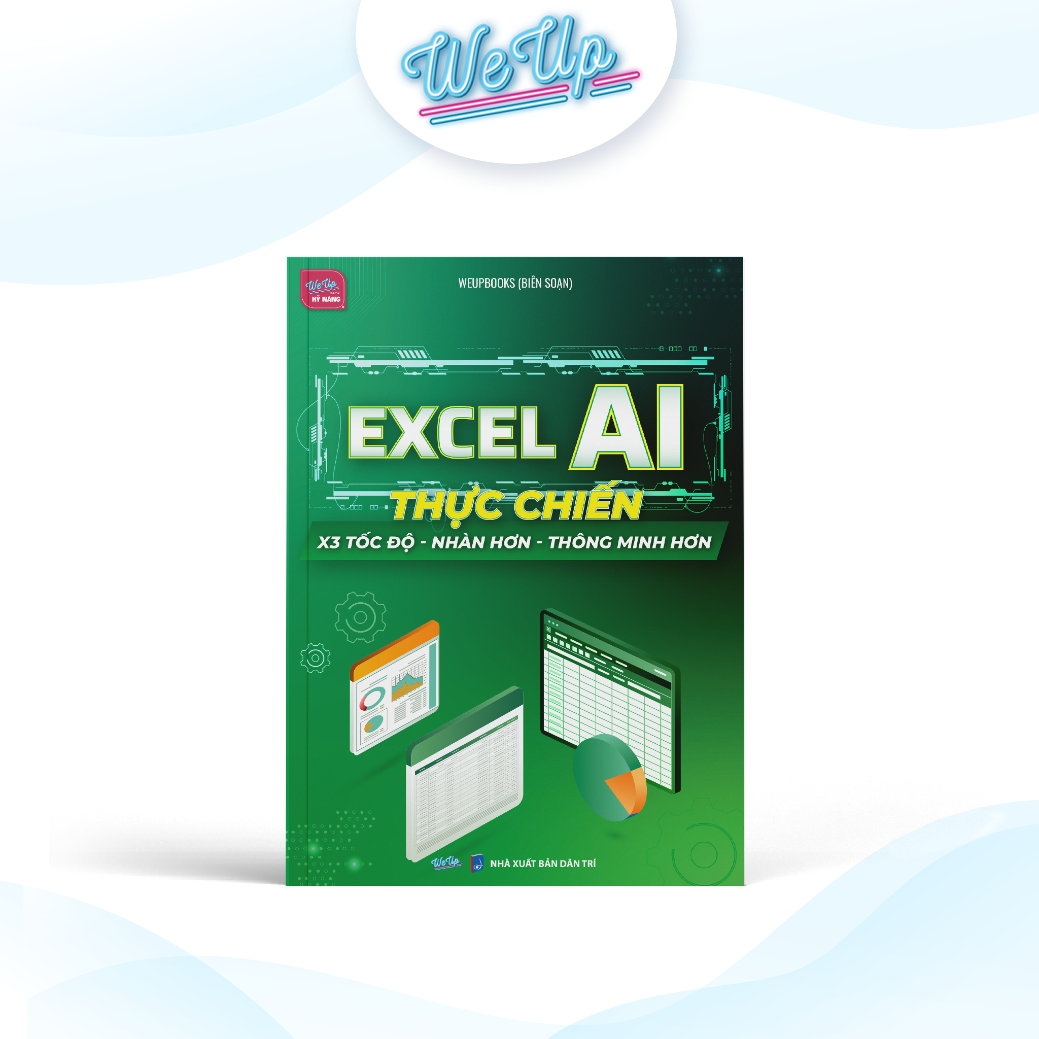 Sách Excel AI thực chiến X3 tốc độ - Nhàn hơn - Thông minh hơn
