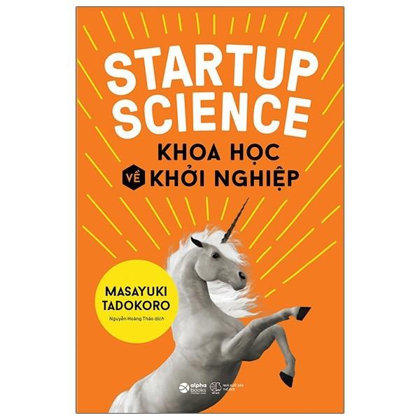 Sách - Startup Science - Khoa Học Về Khởi Nghiệp