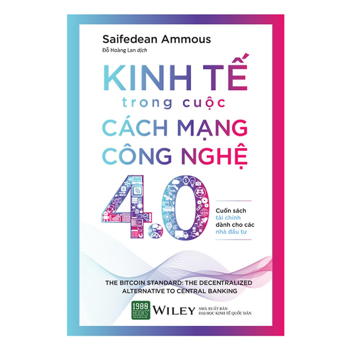 Kinh Tế Trong Cuộc Cách Mạng Công Nghệ 4.0 - Bản Quyền