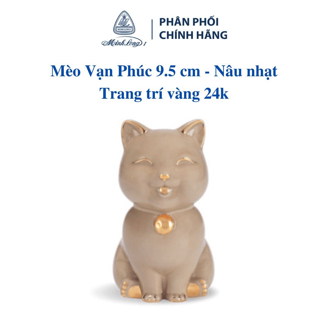 Mèo Vạn Phúc 9.5 cm - Nâu nhạt - Trang trí vàng - Gốm sứ cao cấp Minh Long