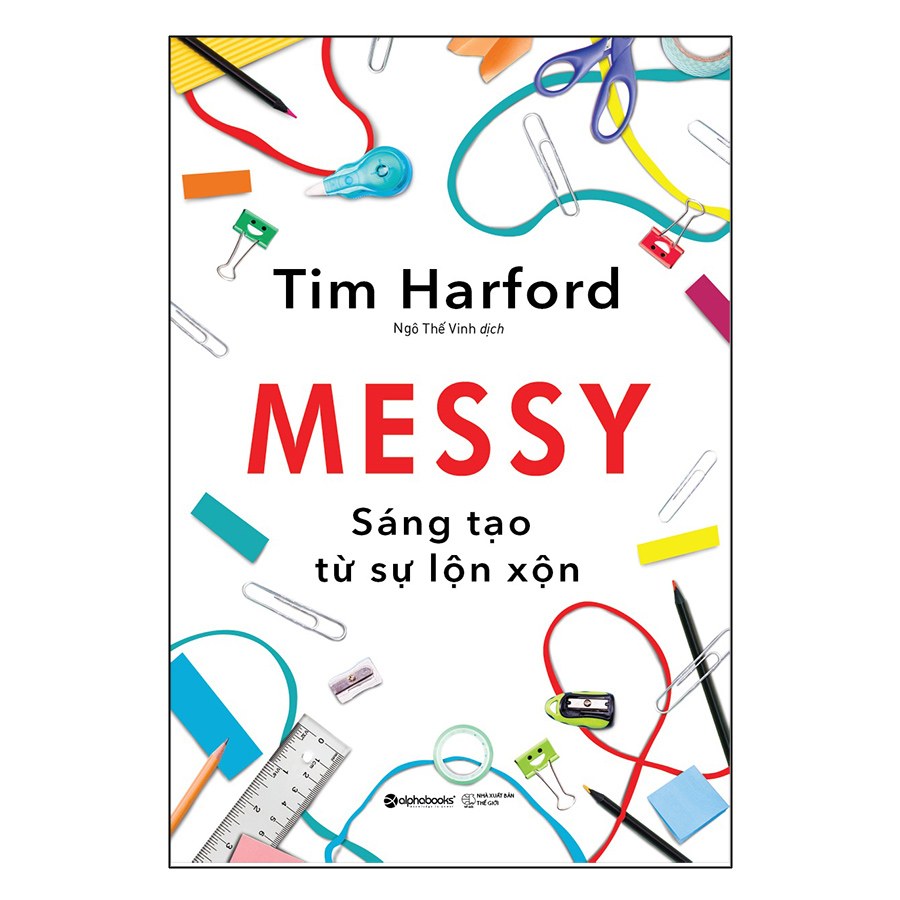 Sách MESSY  Sáng Tạo Từ Sự Lộn Xộn