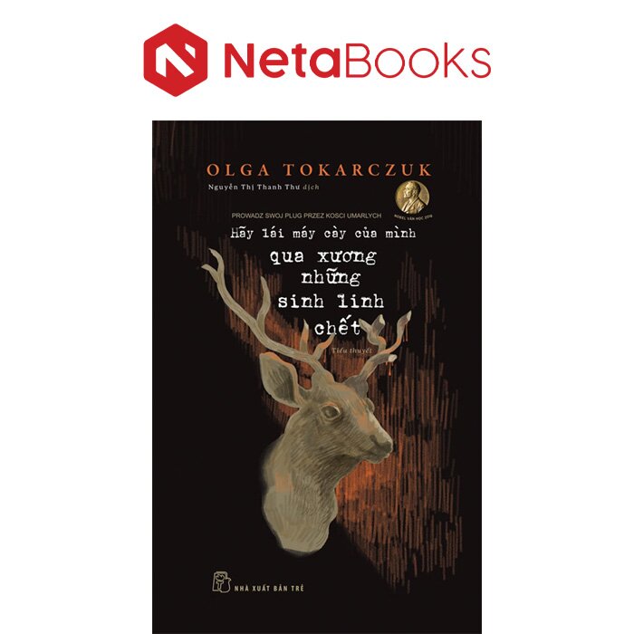 Hãy Lái Máy Cày Của Mình Qua Xương Những Sinh Linh Chết