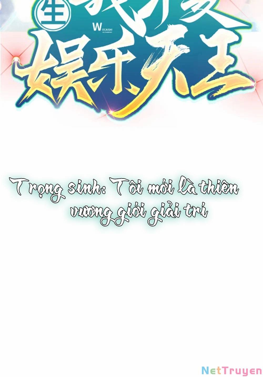 trùng sinh, ta mới là thiên vương giải trí chapter 1 9