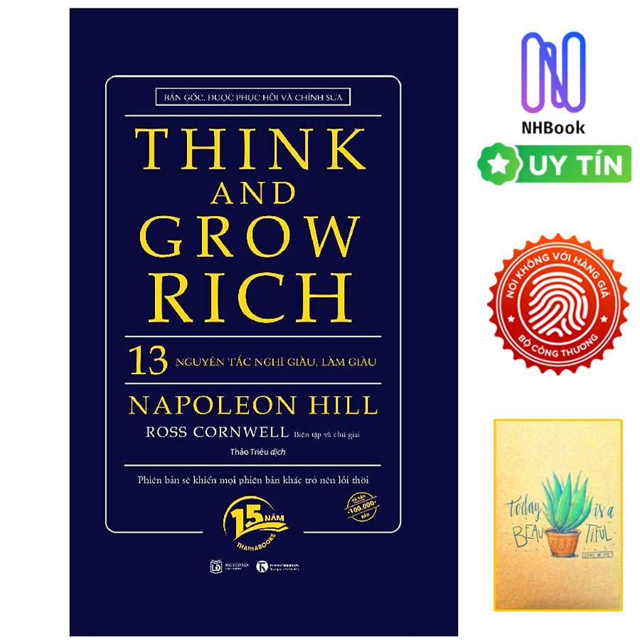 THINK AND GROW RICH - 13 nguyên tắc nghĩ giàu, làm giàu- Bìa cứng- [15 năm Thaihabooks]- Tặng số tay