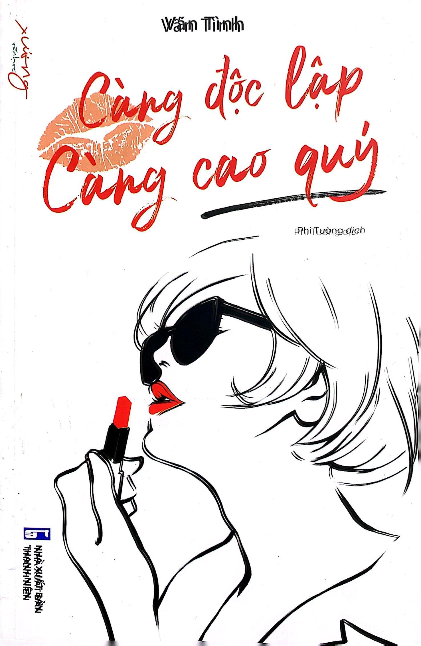 Càng Độc Lập Càng Cao Quý
