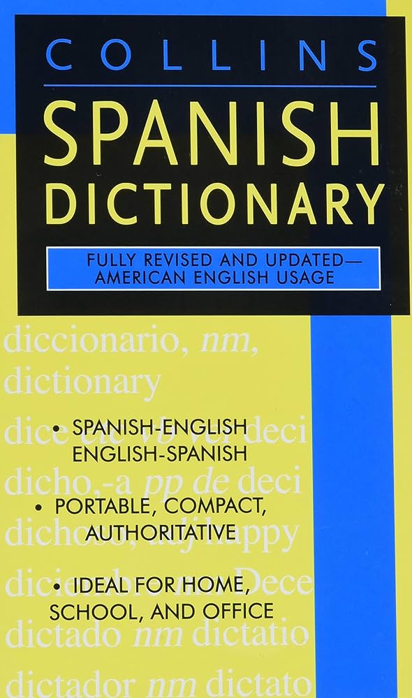 Collins Spanish Dictionary (Fully Revised And Updated - American English Usage)