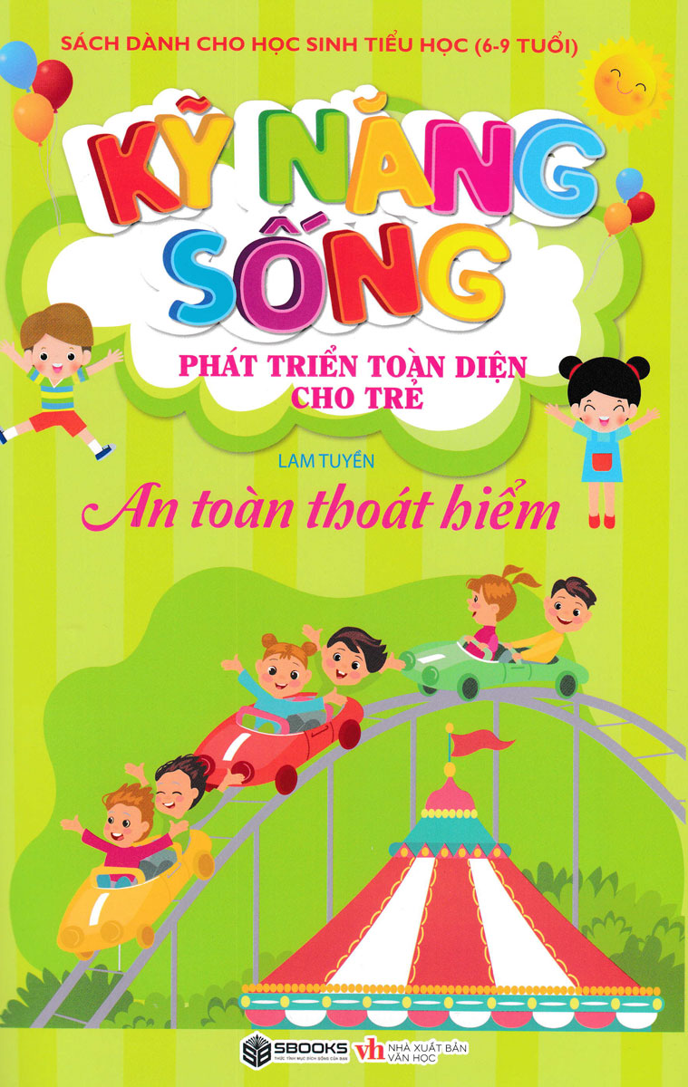 Kỹ Năng Sống Phát Triển Toàn Diện Cho Trẻ Về An Toàn - SB