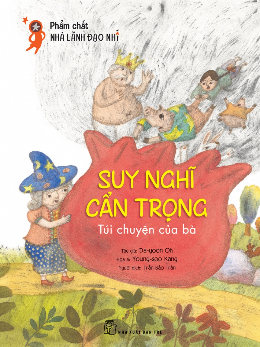 Phẩm Chất Nhà Lãnh Đạo Nhí - Suy Nghĩ Cẩn Trọng - Túi Chuyện Của Bà