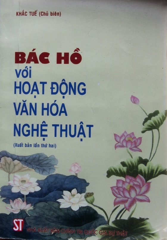 Sách Bác Hồ Với Hoạt Động Văn Hóa Nghệ Thuật - NXB Chính Trị Quốc Gia Sự Thật