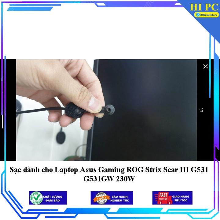 Sạc dành cho Laptop Asus Gaming ROG Strix Scar III G531 G531GW 230W - Hàng Nhập Khẩu