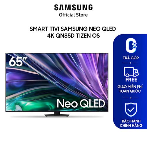 Smart Tivi Samsung Neo QLED 4K QN85D Tizen OS - Hàng chính hãng