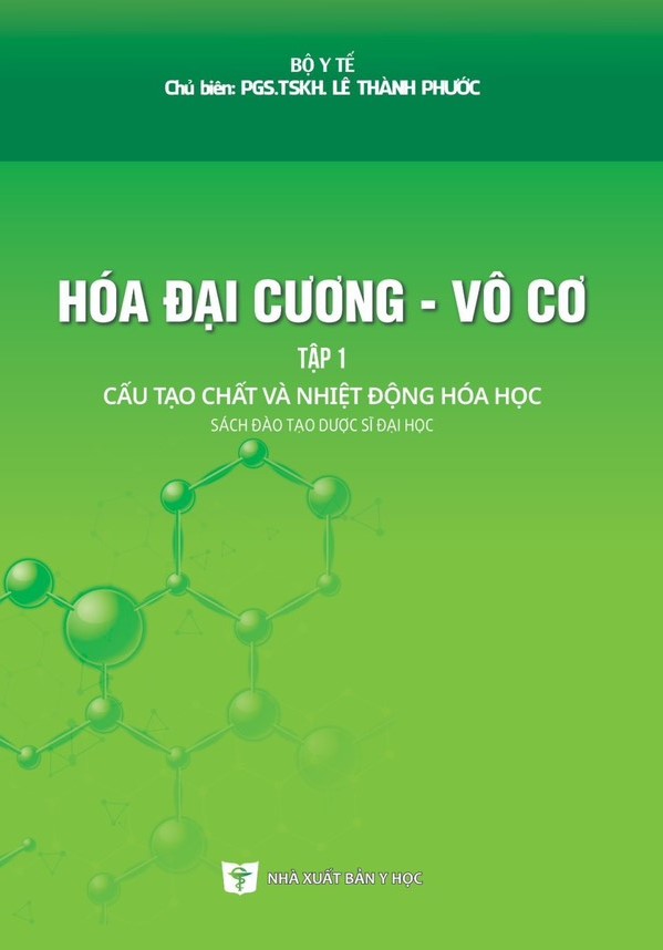 Hóa Đại Cương - Vô Cơ - Tập 1: Cấu Tạo Chất Và Nhiệt Động Hóa Học