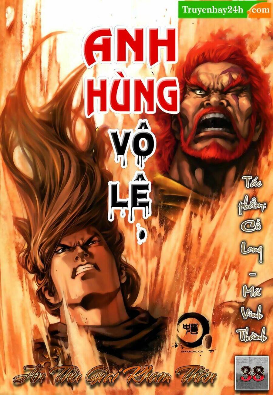 anh hùng vô lệ chapter 38 1
