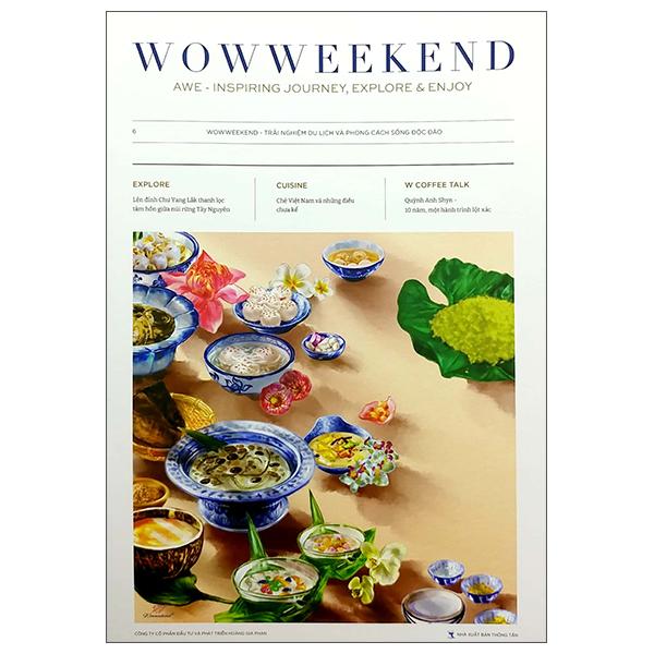 Wowweekend - Trải Nghiệm Du Lịch Và Phong Cách Sống Độc Đáo - Tập 6