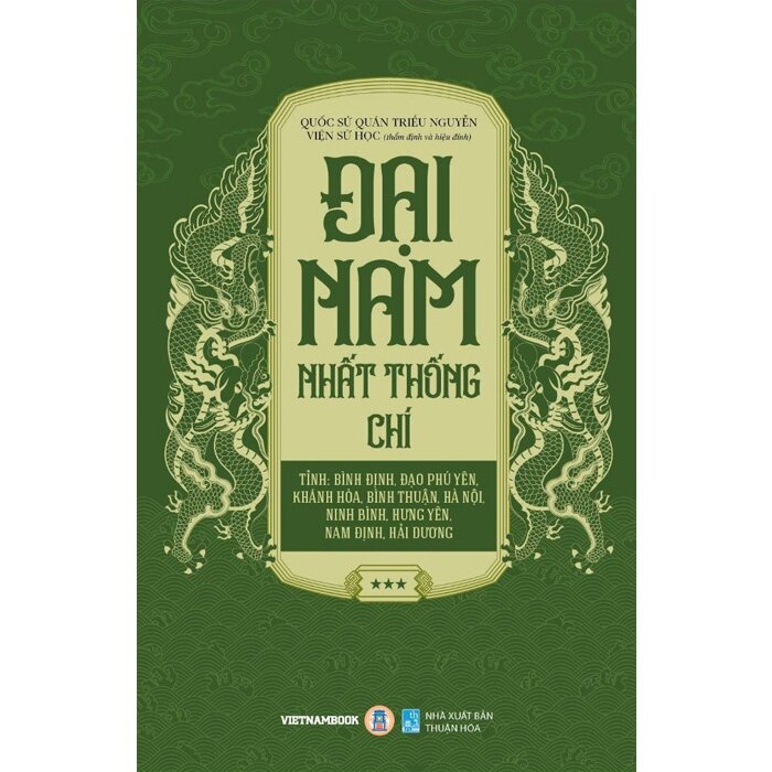 Đại Nam Nhất Thống Chí - Tập 3 - Tỉnh: Bình Định, Đạo Phú Yên, Khánh Hòa, Bình Thuận, Hà Nội, Ninh Bình, Hưng Yên, Nam Định, Hải Dương