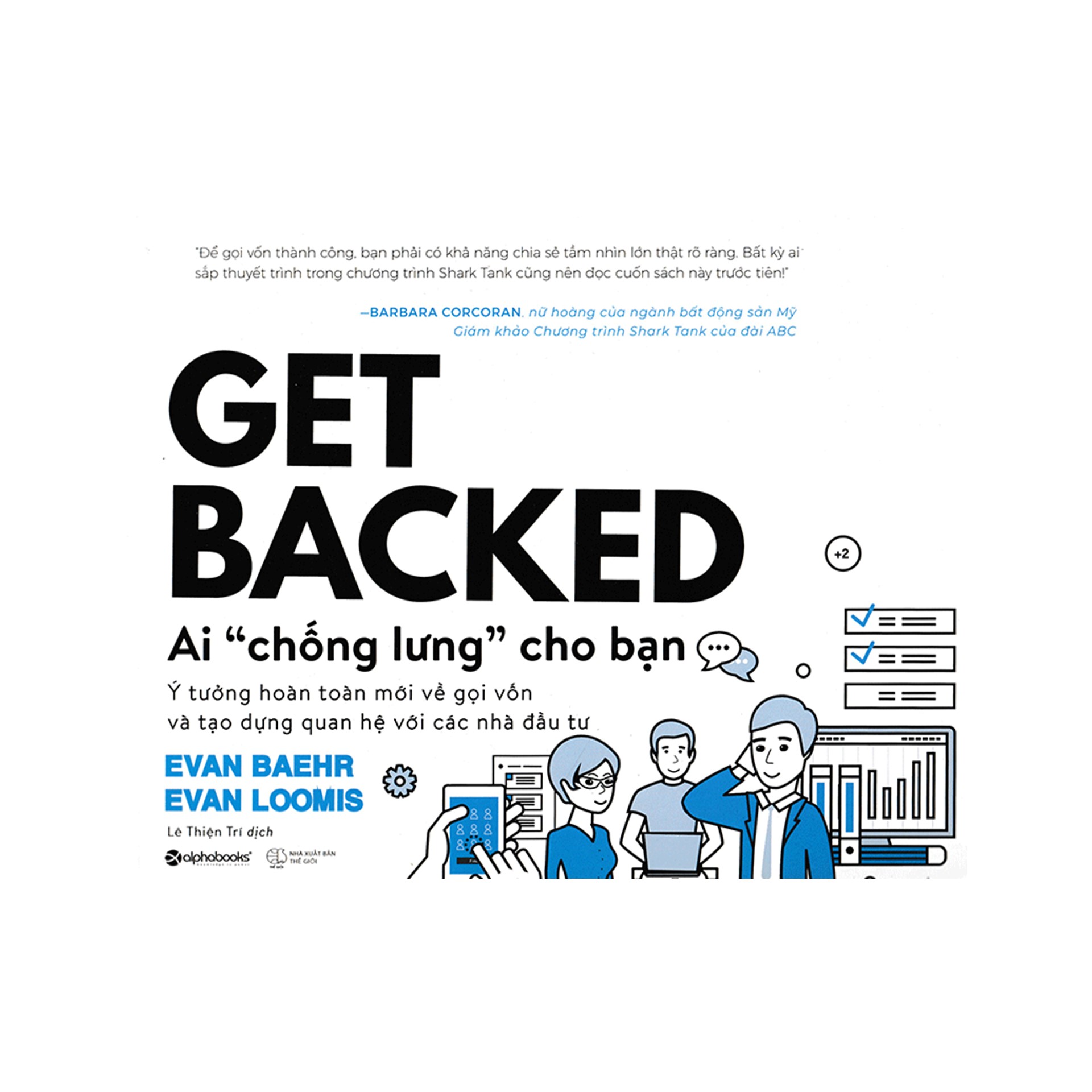 Combo 2 Cuốn Sách Kinh Tế Hay : Kinh Tế Học Dành Cho Đại Chúng + Get Backed - Ai “Chống Lưng” Cho Bạn