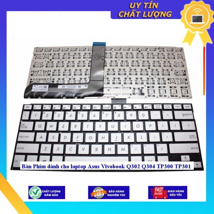 Bàn Phím dùng cho laptop Asus Vivobook Q302 Q304 TP300 TP301 - Hàng Nhập Khẩu New Seal