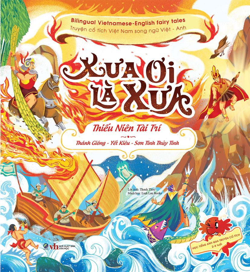 Xưa Ơi Là Xưa - Thiếu Niên Tài Trí: Thánh Gióng - Yết Kiêu - Sơn Tinh Thủy Tinh