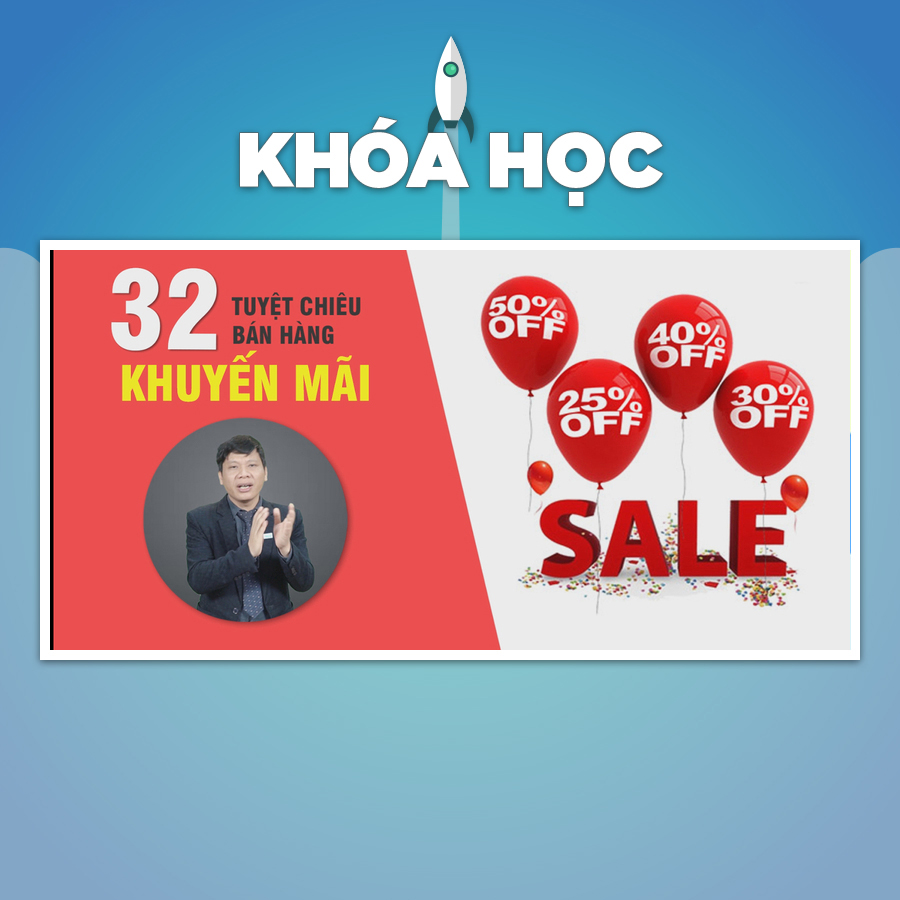 Khóa Học 32 Tuyệt Chiêu Khuyến Mại, Quà Tặng Và Giảm Giá