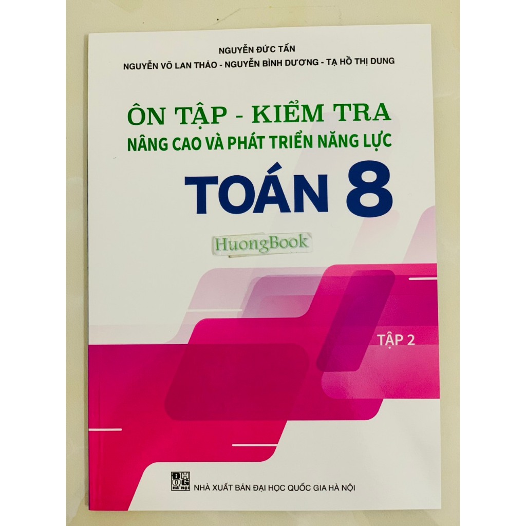Sách - Ôn Tập - Kiểm Tra Nâng Cao Và Phát Triển Năng Lực Toán 8 - tập 2