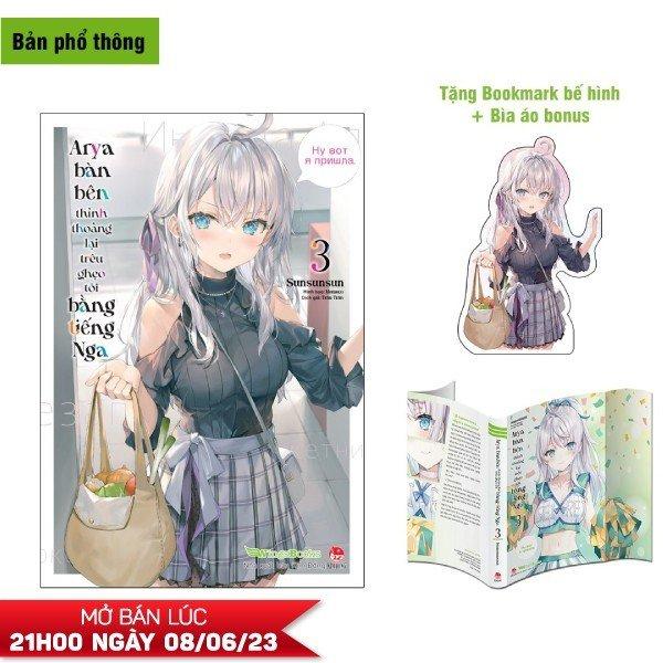 Arya Bàn Bên Thỉnh Thoảng Lại Trêu Ghẹo Tôi Bằng Tiếng Nga - Tập 3 - Bản Phổ Thông - Tặng Kèm Bookmark Bế Hình + Bìa Áo Bonus