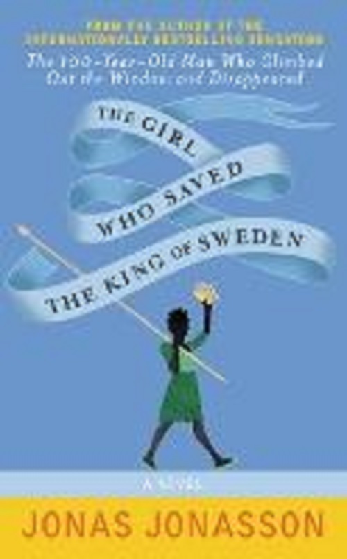 The Girl Who Saved the King of Sweden