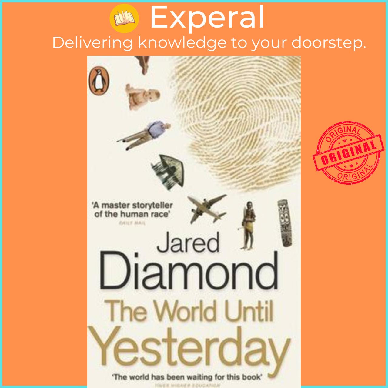 Sách - The World Until Yesterday : What Can We Learn from Traditional Societies by Jared Diamond (UK edition, paperback)