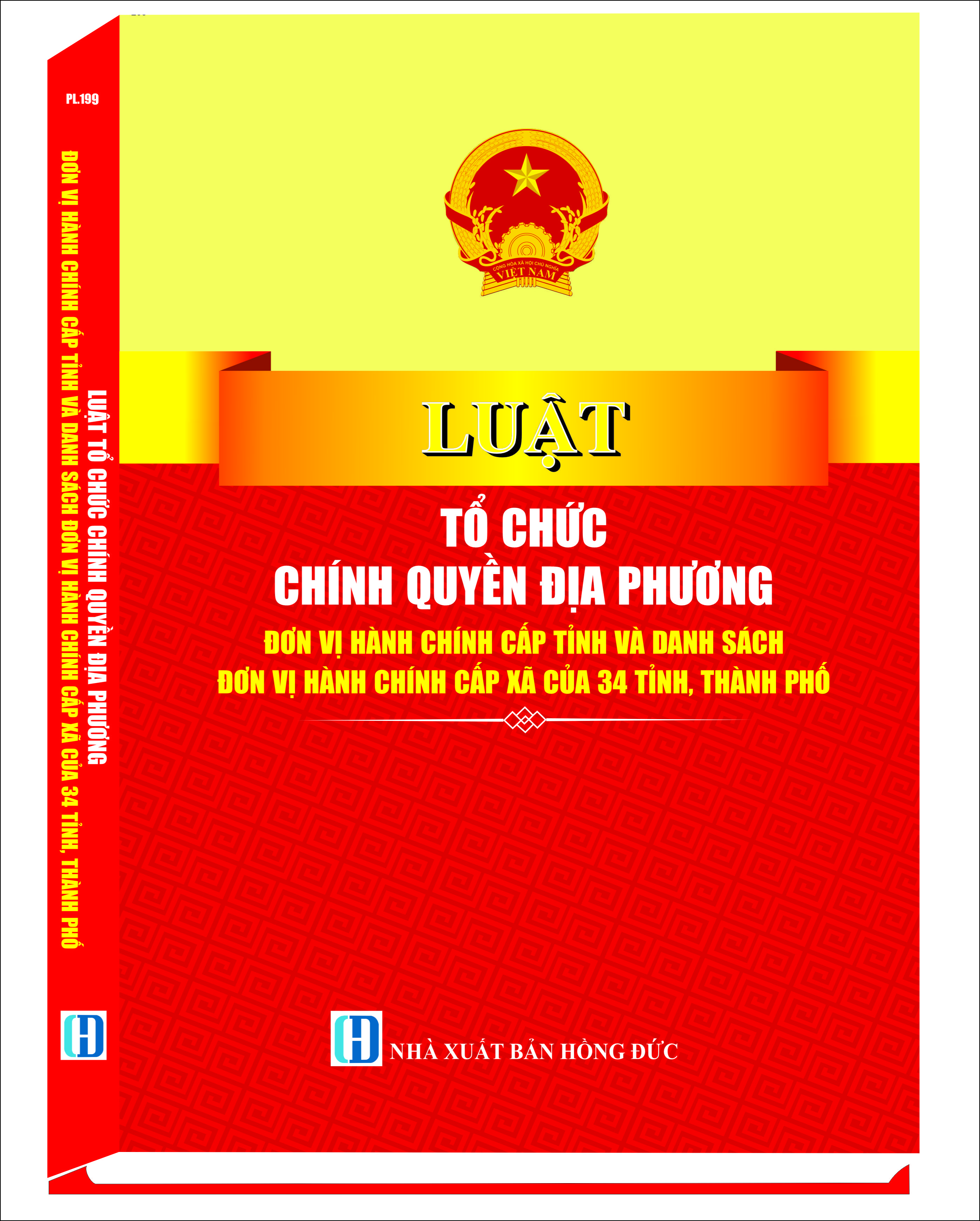 Sách Luật tổ chức chính quyền địa phương, đơn vị hành chính cấp tỉnh và danh sách đơn vị hành chính cấp xã của 34 tỉnh, thành phố