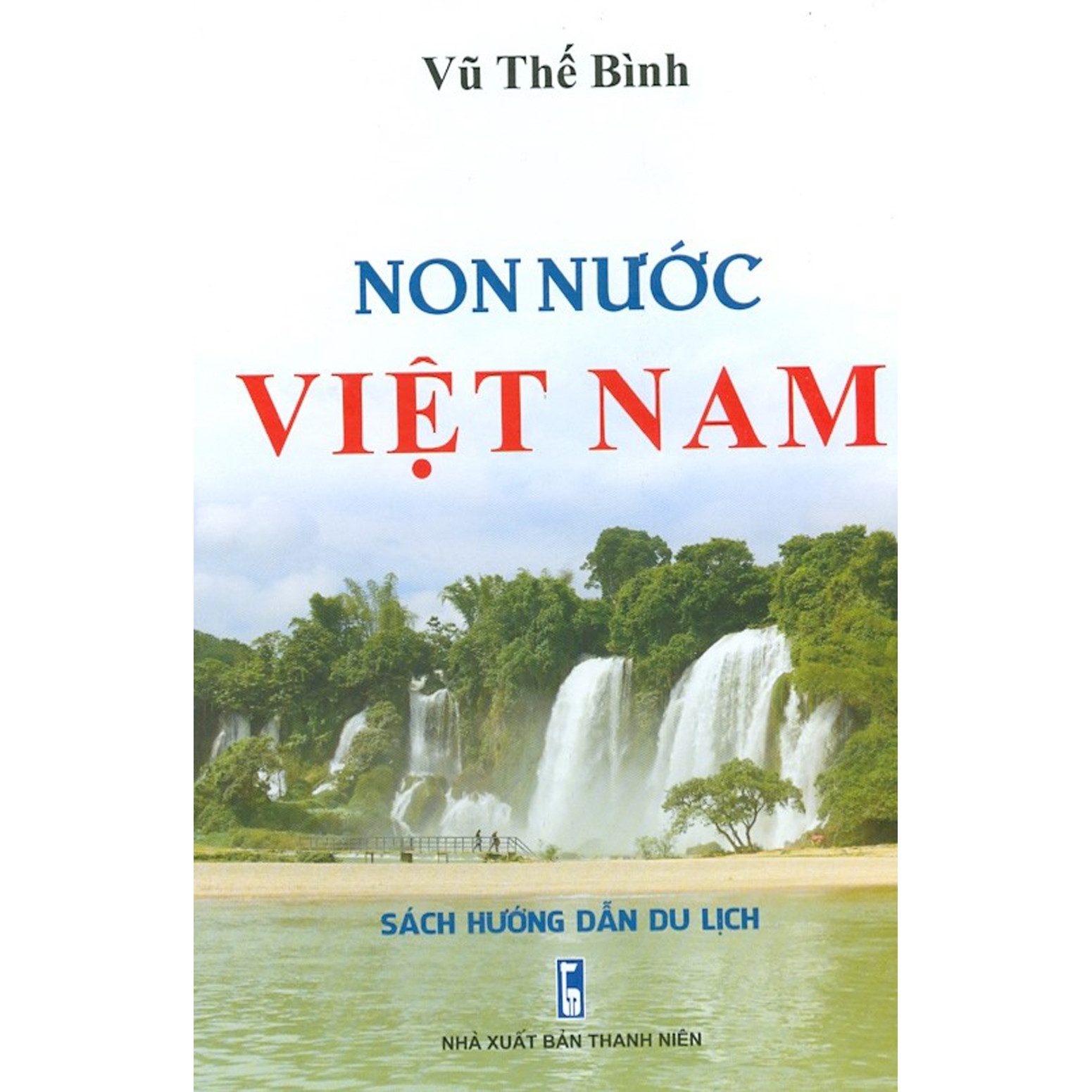 Non Nước Việt Nam - Sách Hướng Dẫn Du Lịch Bìa cứng