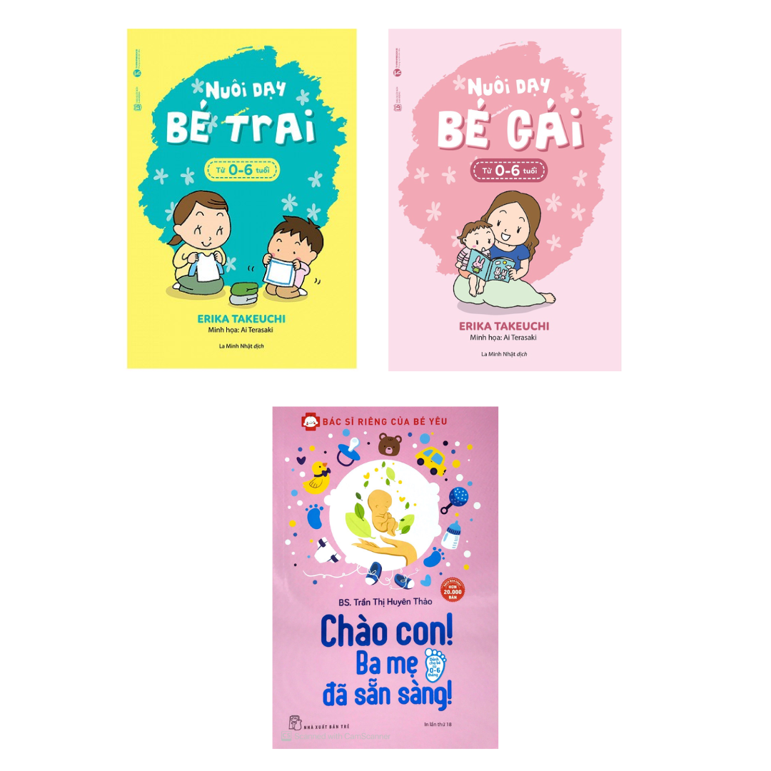 Combo 3 Cuốn Về Gia Đình Hay-Nuôi Dạy Bé Gái Từ 0 Đến 6 Tuổi+Nuôi Dạy Bé Trai Từ 0 - 6 Tuổi+Chào Con! Ba Mẹ Đã Sẵn Sàng