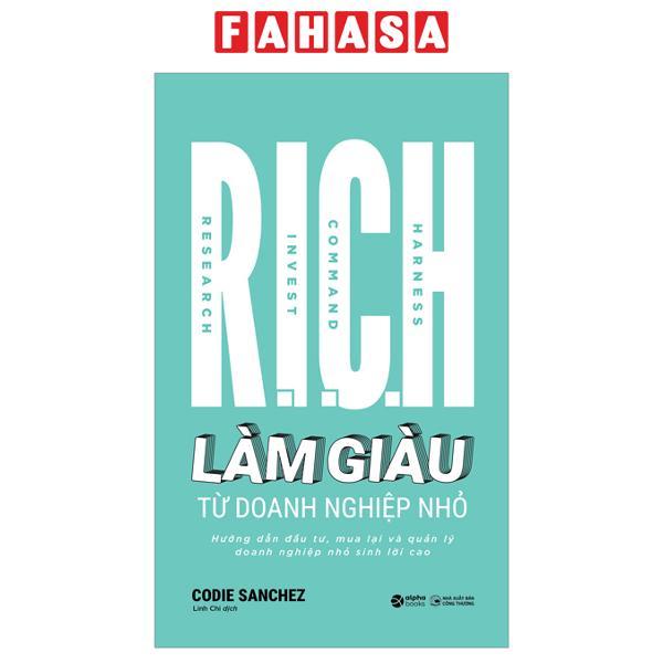 Sách - R.I.C.H - Làm Giàu Từ Doanh Nghiệp Nhỏ