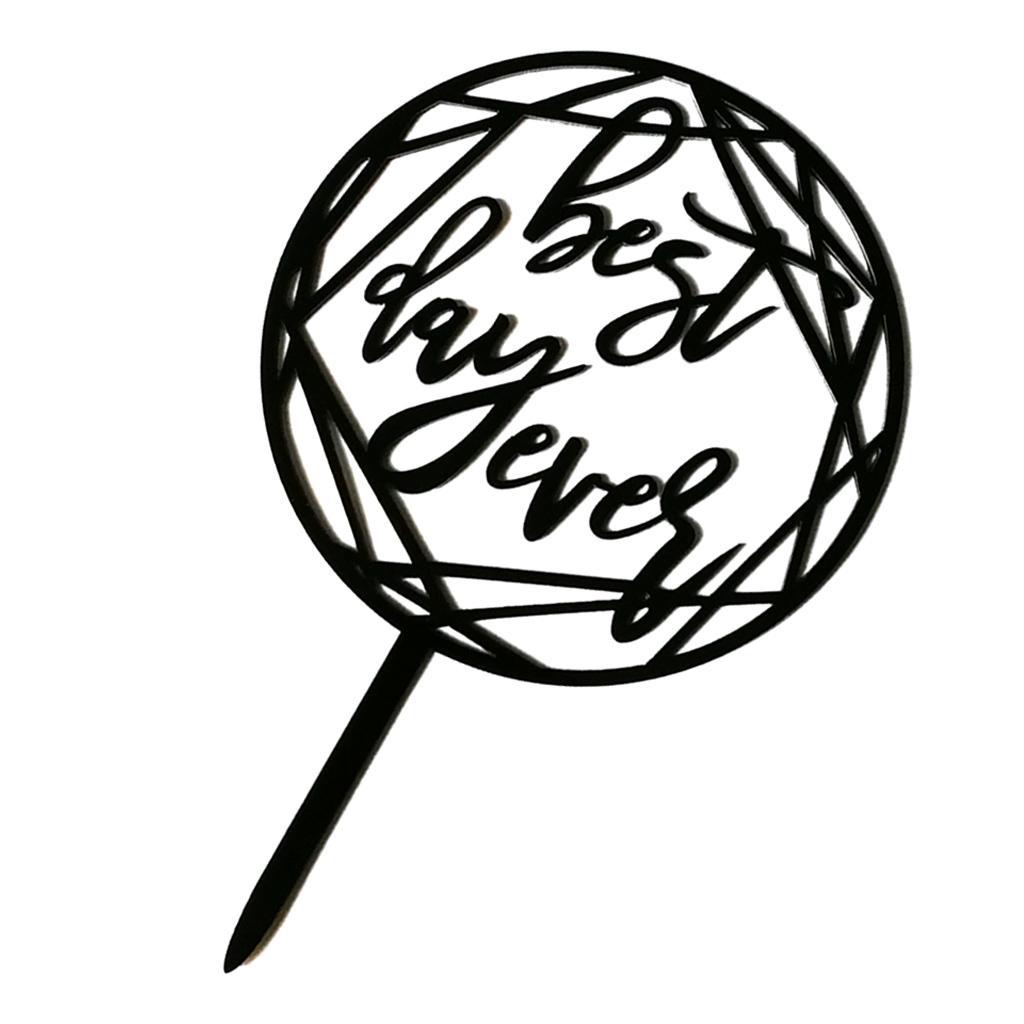 Best Day Ever Acrylic Cake Topper for Wedding Engagement Party Cake Decor