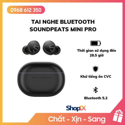 Tai Nghe Bluetooth SoundPeats Mini Pro - Hàng Chính Hãng