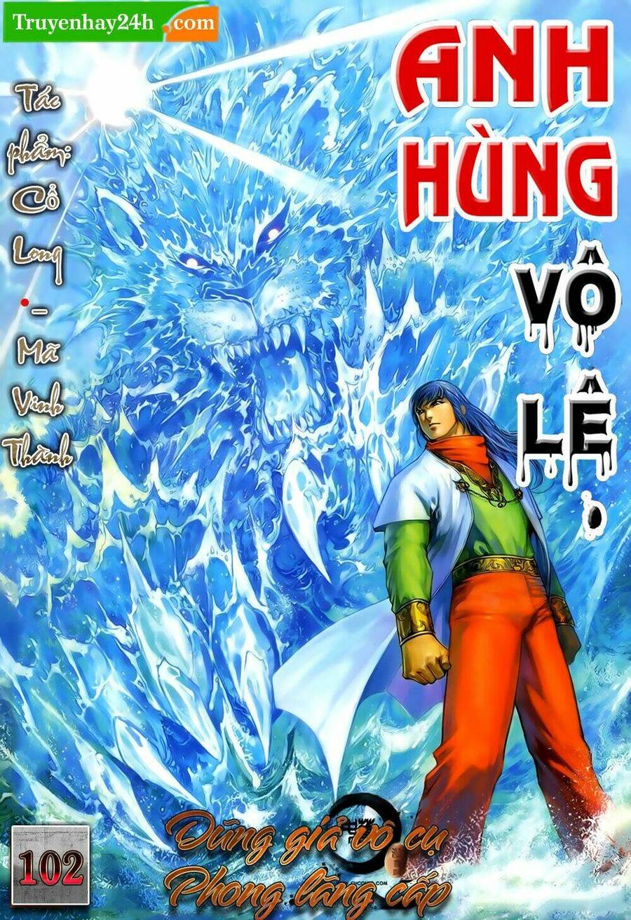 anh hùng vô lệ chapter 102 1