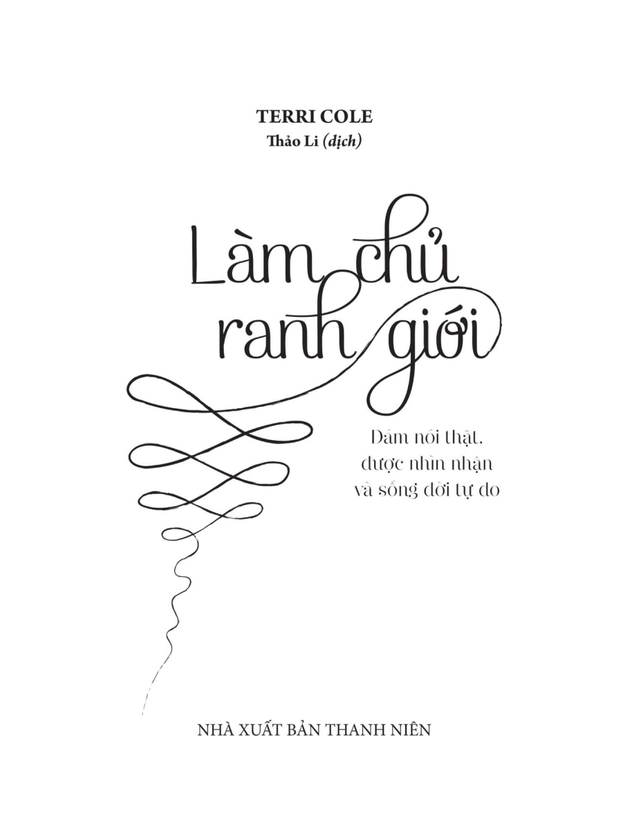 Làm Chủ Ranh Giới - Dám Nói Thật, Được Nhìn Nhận Và Sống Đời Tự Do_ML