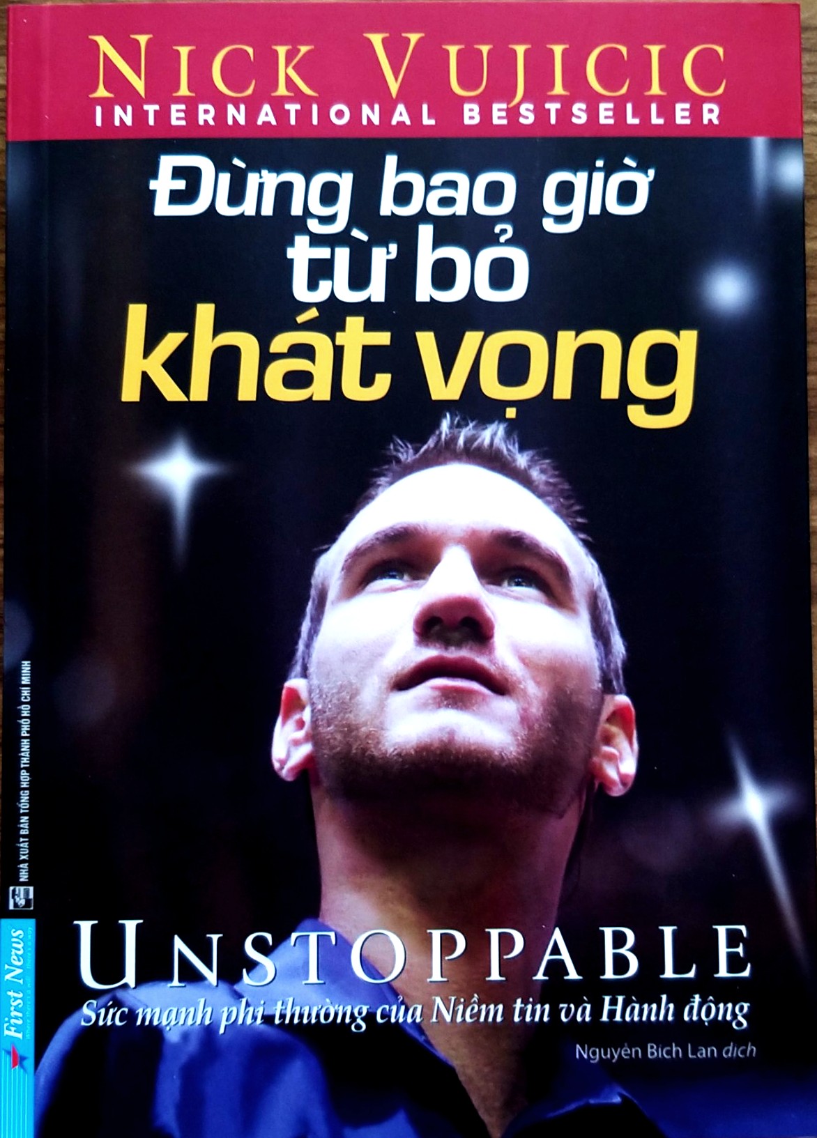 Đừng Bao Giờ Từ Bỏ Khát Vọng - Nick Vujicic