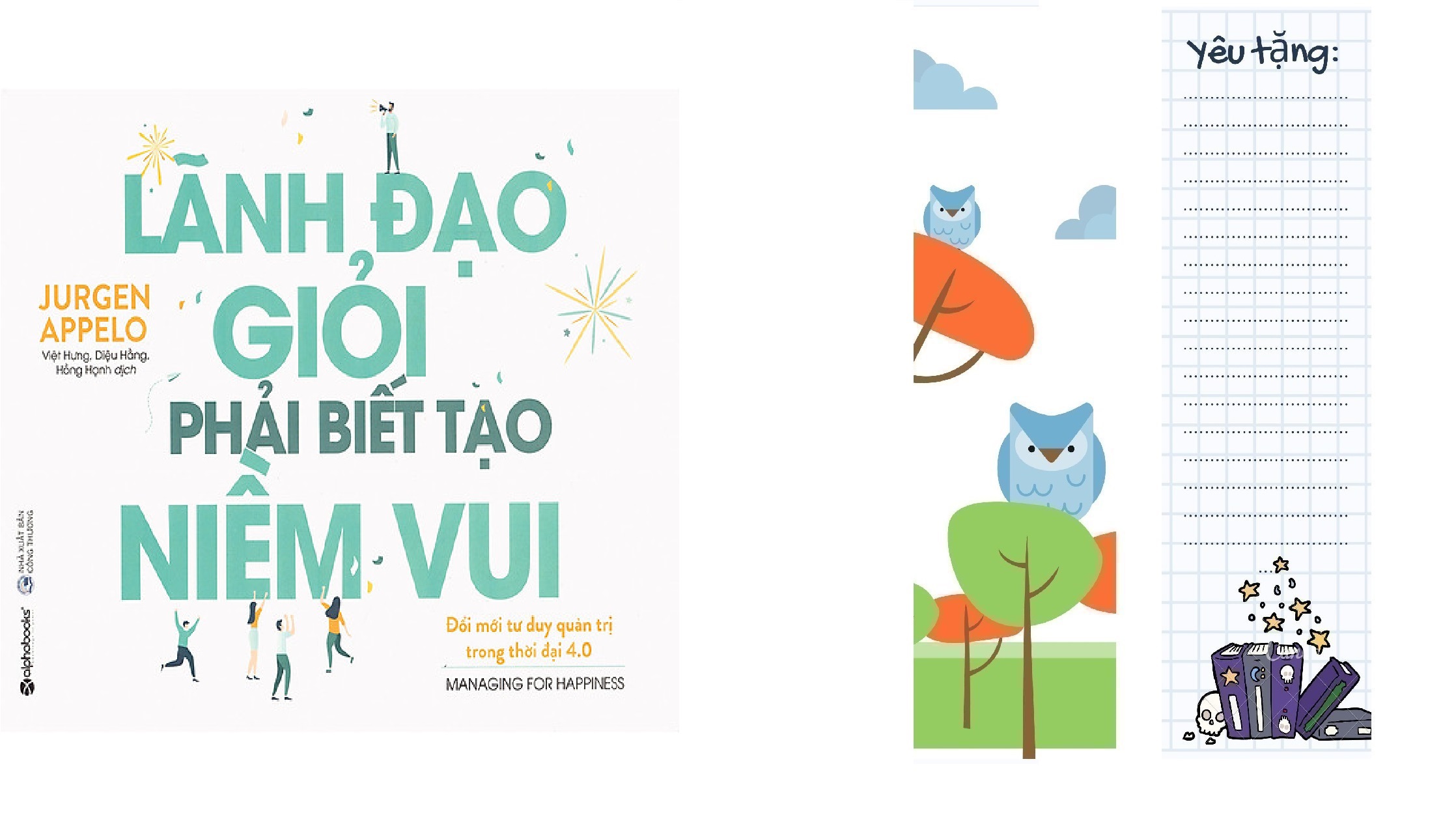 Tủ Sách Hay Dành Cho Nhà Lãnh Đạo: Lãnh Đạo Giỏi Phải Biết Tạo Niềm Vui; Tặng Kèm BookMark