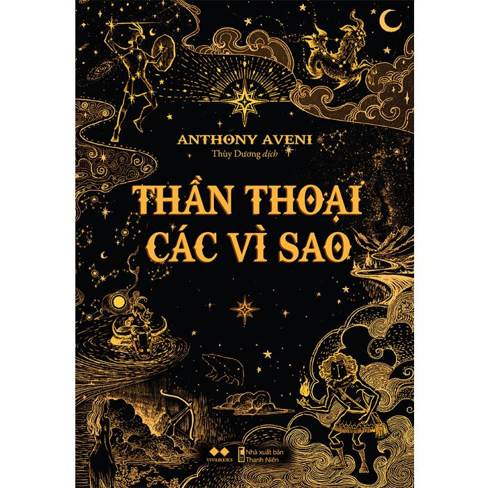 Thần Thoại Các Vì Sao - Anthony Aveni - Thùy Dương dịch - (bìa mềm)